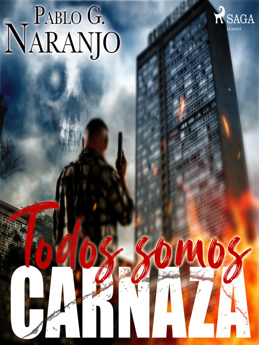 Title details for Todos somos carnaza by Pablo G. Naranjo - Available